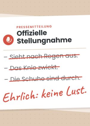 Grafik: Pressemitteilung ‚Offizielle Stellungnahme‘ mit drei durchgestrichenen Ausreden und der handschriftlichen Notiz ‚Ehrlich: keine Lust.'