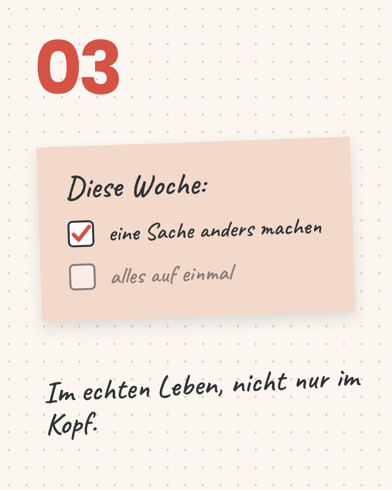 Grafik: Schritt 3, Notizzettel mit abgehaktem Punkt „eine Sache anders machen“